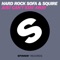 Hard Rock Sofa & Squire - Just Can T Stay Away Original Mix