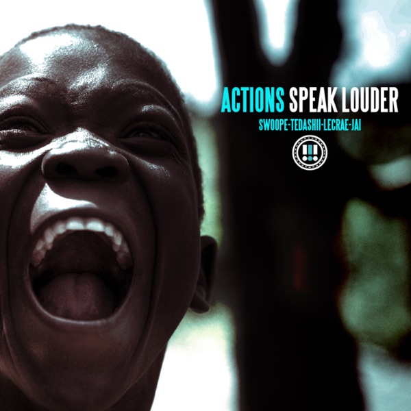 Actions Speak Louder (feat. Tedashii, LeCrae and Jai)