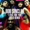 I Feel for You (Anthony Ross and Lazy Rich Remi) - Bob Sinclar lyrics