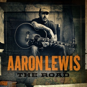 Aaron Lewis - The Road - Line Dance Music