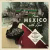 From Mexico With Love album lyrics, reviews, download