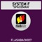 Spaceman - System F lyrics