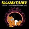Rockabye Baby! - Good Life