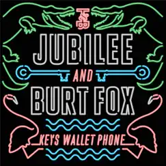 Keys Wallet Phone - Single by Jubilee & Burt Fox album reviews, ratings, credits