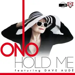Hold Me (Remixes Part 1) [feat. Dave Aude] by Ono album reviews, ratings, credits