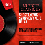 Shostakovich: Symphony No. 5, Op. 47 (Stereo Version) - New York Philharmonic & Leonard Bernstein