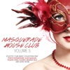 Masquerade House Club, Vol. 5