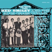 Red Smiley with the Bluegrass Cut-Ups - Ain't Nobody Gonna Miss Me When I'm Gone