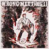 Wrong Meeting (T-Bar Remix) artwork