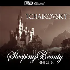 Tchaikovsky: The Sleeping Beauty, Op. 66 (Selections) - EP by Victor Fedotov album reviews, ratings, credits