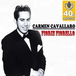 Fiorin Fiorello (Remastered) - Single - Carmen Cavallaro Fiorin Fiorello (Remastered) - Single - Carmen Cavallaro