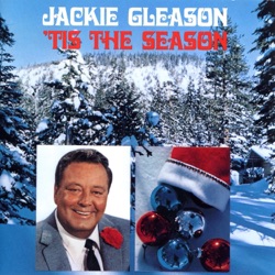 Jackie Gleason - Let It Snow! Let It Snow! Let It Snow!