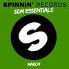 Spinnin' Records EDM Essentials March