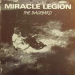Miracle Legion - The Backyard