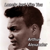 Arthur Alexander - If It's Really Got to Be This Way