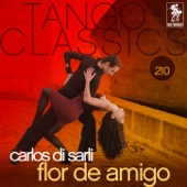 Tango Classics 210: Flor de Amigo artwork