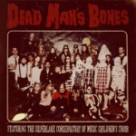 Dead Man's Bones - Dead Parts