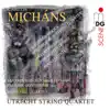 Micháns: String Quartets album lyrics, reviews, download
