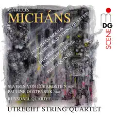 Micháns: String Quartets by Utrecht String Quartet, Severin von Eckardstein & Pauline Oostenrijk album reviews, ratings, credits