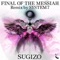 Final of the Messiah (Remix By System 7) - Sugizo lyrics