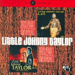 Little Johnny Taylor - Part Time Love