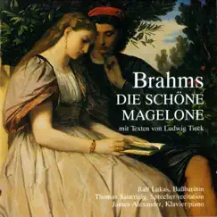 Die schöne Magelone mit Texten von Ludwig Tieck (Johannes Brahms: 15 Romances, Op. 33) by Ralf Lukas album reviews, ratings, credits
