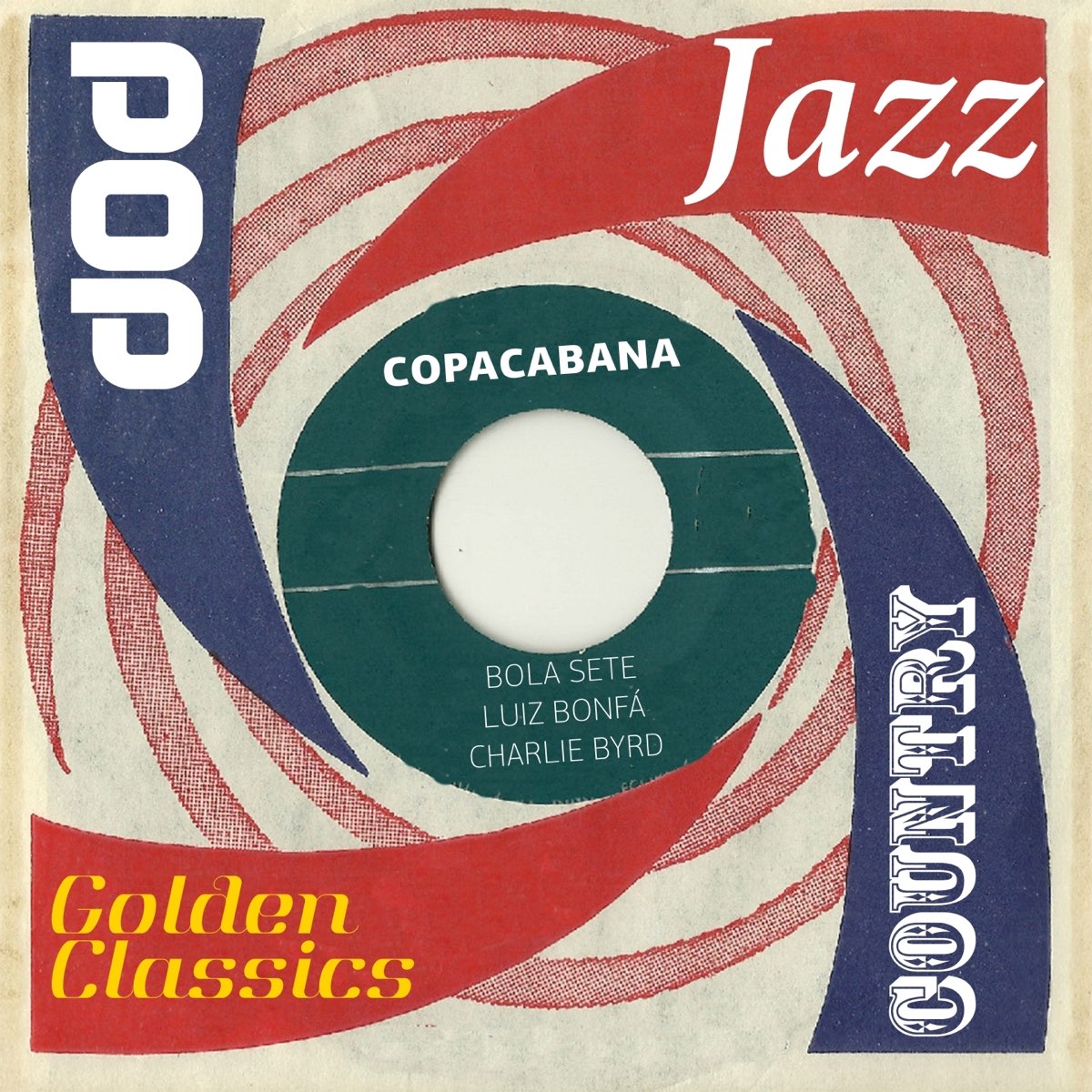 ‎Copacabana (Golden Classics) by Bola Sete, Luiz Bonfá & Charlie Byrd ...