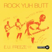 Rock Yuh Butt - E.U. Freeze & More Hits!!! artwork