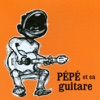 Pépé et sa guitare