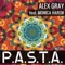 P.A.S.T.A. (Protoxic Big Room Remix) - Alex Gray lyrics
