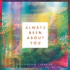 Always Been About You (Bonus Booklet Version)