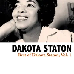 Best of Dakota Staton, Vol. 1 - Dakota Staton Best of Dakota Staton, Vol. 1 - Dakota Staton