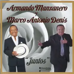 Manzanero y Denis Juntos - Armando Manzanero