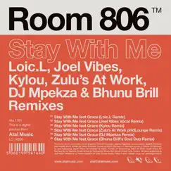 Stay With Me Remixes (Remixes) [feat. Grace] by Room 806 album reviews, ratings, credits