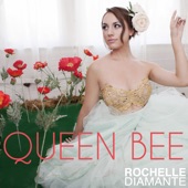 Rochelle Diamante - Queen Bee