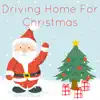 Driving Home for Christmas - Single album lyrics, reviews, download