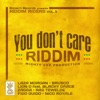 You Don't Care Riddim (Riddim Riders, Vol. 1)