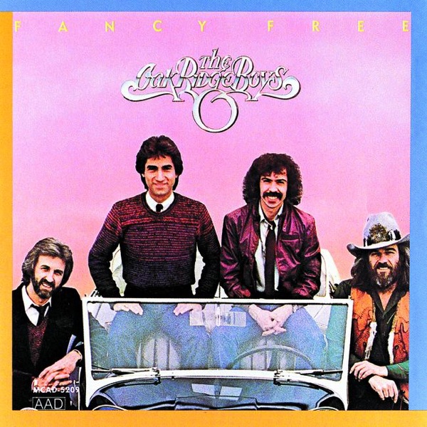 Fancy Free by Oak Ridge Boys on Go Country Classics