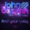 Find Your Way (Original Mix) [feat. Miss Selia] - John De Sohn lyrics