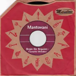 Begin the Beguine (Marvelous) - Mantovani Begin the Beguine (Marvelous) - Mantovani