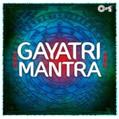 Gayatri Mantra - Siddhi Mantra artwork
