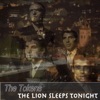The Tokens - The Lion Sleeps Tonight