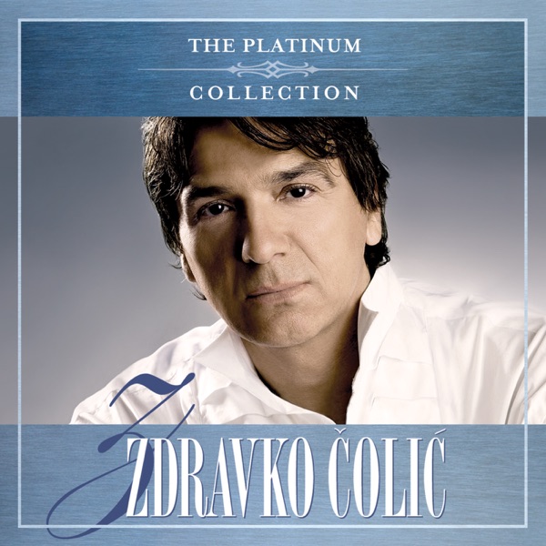 Zdravko Čolić - Zvao Sam Je Emili