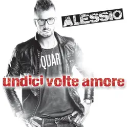 Undici volte amore - Alessio