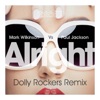 Alright (Dolly Rockers Remix) [Mark Wilkinson vs. Paul Jackson] - Single