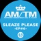 Sleaze Please - amtm lyrics