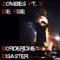 Zombies, Pt. 9 - Die Rise - Borderline Disaster lyrics