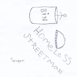 Homeless Streetman - Single - Semper Homeless Streetman - Single - Semper