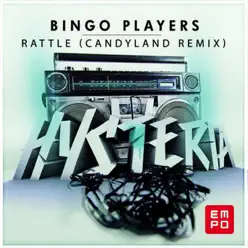 Rattle (Candyland Remix) - Single - Bingo Players