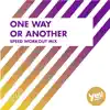 Stream & download One Way or Another (Speed Workout Mix) - Single